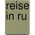 Reise in Ru