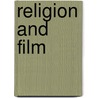 Religion And Film by Melanie Jane Wright
