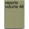 Reports Volume 48 by London Guy'S. Hospital