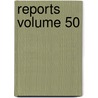 Reports Volume 50 by London Guy'S. Hospital