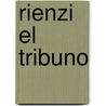 Rienzi el Tribuno by Rosario de Acuna Y. Villanueva