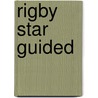 Rigby Star Guided door Claire Llewelyn