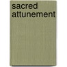 Sacred Attunement by Michael A. Fishbane