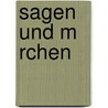 Sagen Und M Rchen door Heinrich Smidt