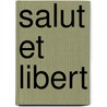 Salut et libert door F. Vargas