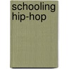 Schooling Hip-Hop by B02