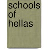 Schools Of Hellas door Montague John Rendall