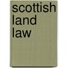 Scottish Land Law door Scott Wortley
