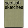 Scottish Sketches door Amelia Edith Huddleston Barr