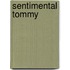 Sentimental Tommy