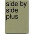Side by Side Plus