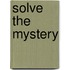 Solve The Mystery
