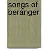 Songs Of Beranger by Pierre Jean De Béranger
