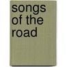 Songs of the Road by Sir Arthur Conan Doyle