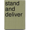 Stand and Deliver door Dales Carnegie