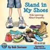 Stand in My Shoes by Ph.D. Sornson Bob