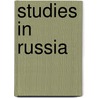 Studies In Russia by Augustus J. C. Hare