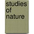 Studies of Nature
