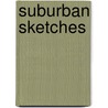 Suburban Sketches door William Dean Howells