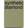 Synthetic Diamond by Ronald Cohn