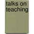 Talks On Teaching