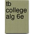 Tb College Alg 6e