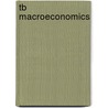 Tb Macroeconomics door Boyes