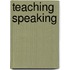 Teaching Speaking