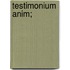 Testimonium Anim;