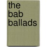The  Bab  Ballads door William Schwenk Gilbert