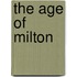 The Age Of Milton