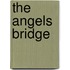 The Angels Bridge