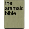 The Aramaic Bible door Michael Maher