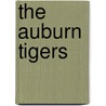 The Auburn Tigers by Parker Holmes