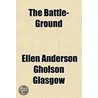 The Battle-Ground by W. F. Baer