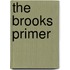 The Brooks Primer