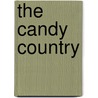 The Candy Country by Louisa May Alcott