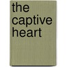 The Captive Heart by Dale Cramer