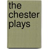 The Chester Plays door Hermann Deimling