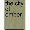 The City Of Ember by Jeanne Duprau