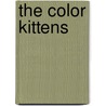 The Color Kittens by Margareth Wise Brown