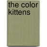 The Color Kittens door Margareth Wise Brown