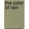 The Color of Rain door Zondervan Publishing House