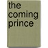 The Coming Prince