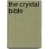 The Crystal Bible