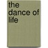 The Dance Of Life