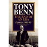 The End of an Era door Tony Benn