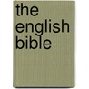 The English Bible door Onbekend