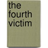The Fourth Victim door Reed Farrel Coleman