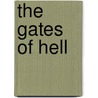 The Gates of Hell by Arline Tehan